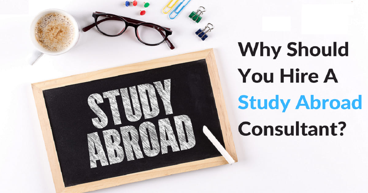 Why should you hire a study abroad consultant?